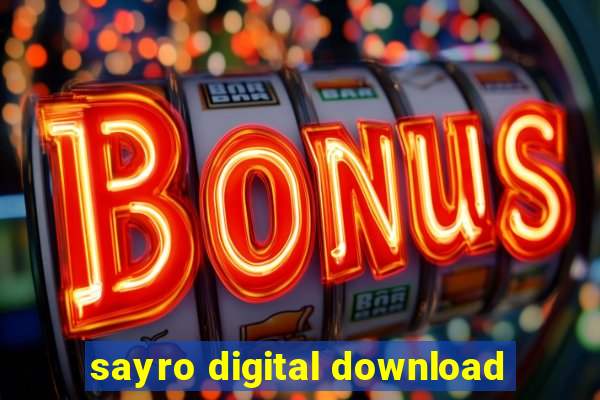 sayro digital download